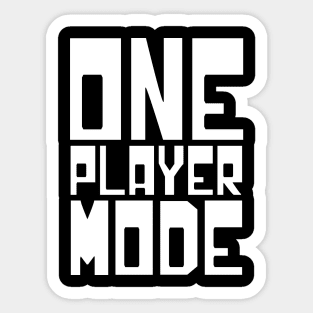 ONE PLAYER MODE Sticker